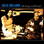 Jolie Holland - You Painted Yourself In