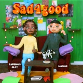 Sad4good (feat. Cautious Clay & HXNS) artwork
