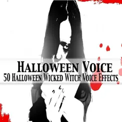 50 Halloween Wicked Witch Voice Effects by Halloween Voice album reviews, ratings, credits