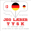 Jeg lærer tysk: Lyt, gentag, tal - J. M. Gardner