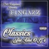 Fingazz - Classics for the O.G's, Vol. 1