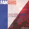 FanChants: Cruz Azul Fans - ¡Azul, Azul, Azul!