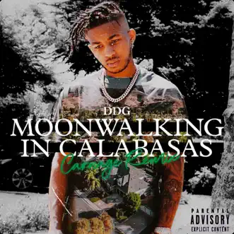 Moonwalking in Calabasas (Carnage Remix) - Single by DDG & Carnage album reviews, ratings, credits