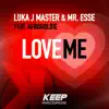 Stream & download Love Me (feat. Afrogoldie) - Single