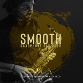 Smooth Saxophone Day 2020 – Celebrate Saxophone Day with Jazz! artwork