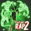 Stream & download Youtube Rap 2 - Single