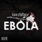 Ebola - Torchfvce lyrics