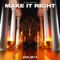 Make It Right - Juany Bravo lyrics