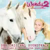 Wendy 2 - Freundschaft für immer (feat. Michael Beckmann & Tom Stöwer) [Original Score] album lyrics, reviews, download