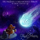 Final Heaven: A Melancholy Tribute To Final Fantasy VII - TPR