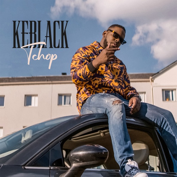 Tchop - Single - KeBlack