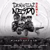 Demasiado Negro (Remix) song lyrics