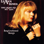 You Light Up My Life: Inspirational Songs - LeAnn Rimes