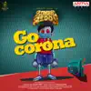 Go Corona (From "Zombie Reddy") - Single album lyrics, reviews, download