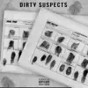 Dirty Suspects album lyrics, reviews, download