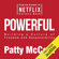 Patty McCord - Powerful: Building a Culture of Freedom and Responsibility (Unabridged)