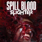 Slighter - Spill Blood