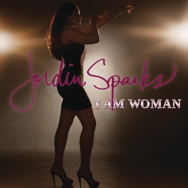 I Am Woman - Single - Jordin Sparks
