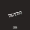 Walk & Live - Single album lyrics, reviews, download