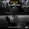 Pain of DJ Getatcha album lyrics, reviews, download