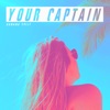 Your Captain - Single