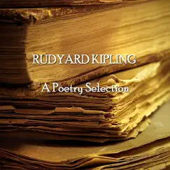 Rudyard Kipling - A Poetry Selection by Richard Mitchley, Ghizela Rowe & Tim Graham album reviews, ratings, credits