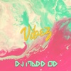 DJ Madd Od - Vibez