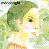monobright