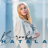 Brooke Hatala - Not the Only One in This Town