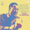 Soul Call (feat. Paul Gonsalves & Cat Anderson) [Live At Cote D'Azur, France, 7/28/1966] song lyrics