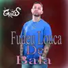 Fudeu Louca De Bala (feat. Mc Menor ST) - Single album lyrics, reviews, download