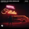 Hotel Fellatio - Single album lyrics, reviews, download
