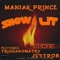 Show U Lit (feat. Trigganomatry & Just Rob) - DJ Jovanotti & Maniak Prince lyrics