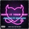 Have It Your Way (feat. Regi Levi) - jsky100 lyrics