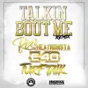 Talkin Bout Me (feat. E-40) [Radio Edit] - Single album lyrics, reviews, download