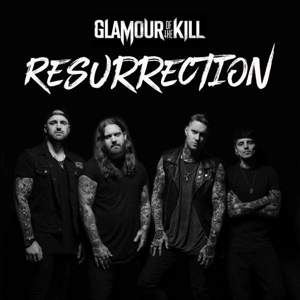 Glamour of the Kill - Resurrection [single] (2019)