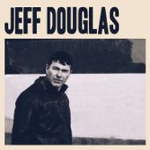 Jeff Douglas - EP - Jeff Douglas