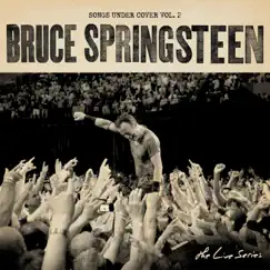 The Live Series: Songs Under Cover Vol. 2 by Bruce Springsteen album reviews, ratings, credits