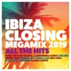 Ibiza Closing Megamix 2019: All the Hits