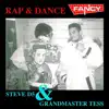 Rap & Dance (feat. Grandmaster Tess & Steve D5) album lyrics, reviews, download