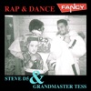 Rap & Dance (feat. Grandmaster Tess & Steve D5)