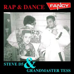 Rap & Dance (feat. Grandmaster Tess & Steve D5) by Fancy album reviews, ratings, credits