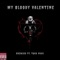 My Bloody Valentine (feat. Tuka Pack) - Drew100 lyrics