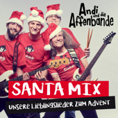 Santa Mix: Unsere Lieblingslieder zum Advent - Morgen kommt der Weihnachtsmann / Jingle Bells / Morgen Kinder wird's was - Andi Und Die Affenbande