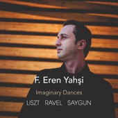 Liszt, Ravel, Saygun: Imaginary Dances - EP artwork