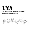 Lna - La danse d'Hélène Je mets Le doigt devant 2.0