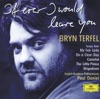 Bryn Terfel: If Ever I Would Leave You