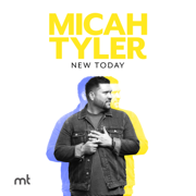 New Today - Micah Tyler