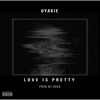 Love Is Pretty - Single
