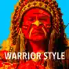 Warrior Style - Single album lyrics, reviews, download